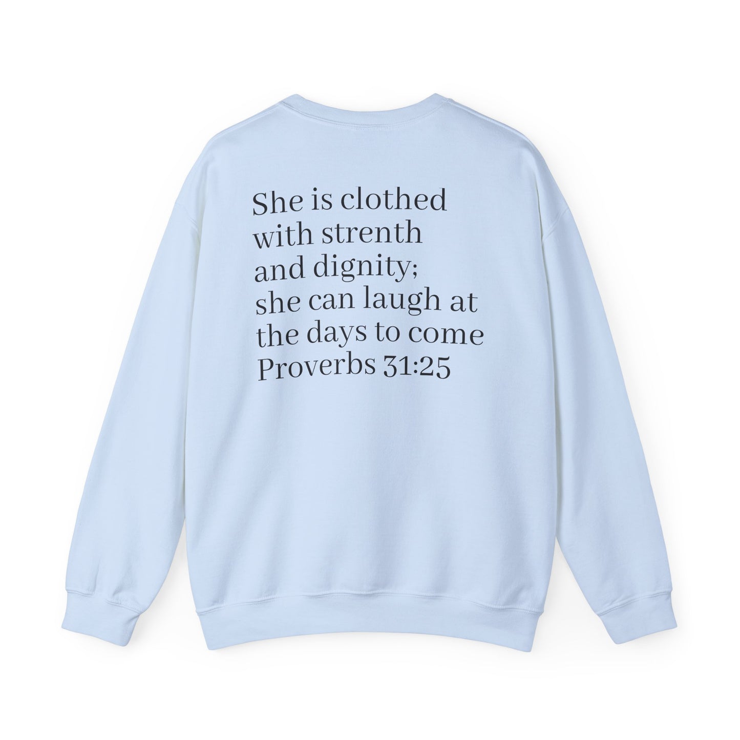 Faith-Inspired Crewneck Sweatshirt | Comfortable & Stylish Christian Apparel, Perfect for Everyday Wear, Inspirational Gifts, Proverbs 31:25