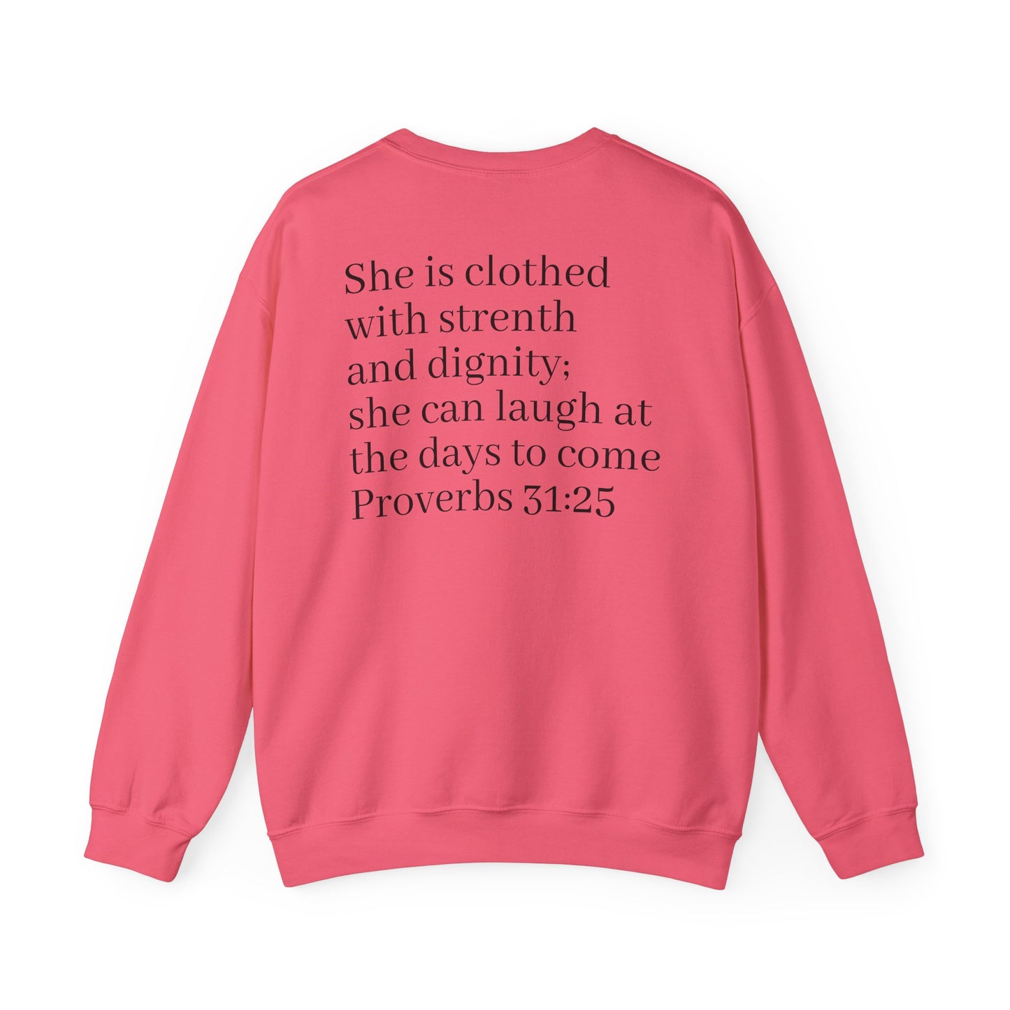 Faith-Inspired Crewneck Sweatshirt | Comfortable & Stylish Christian Apparel, Perfect for Everyday Wear, Inspirational Gifts, Proverbs 31:25